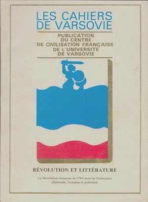 Les cahiers de varsovie n 18 : R volution et litt rature; les cahiers de varsovie n 18 . - Collectif