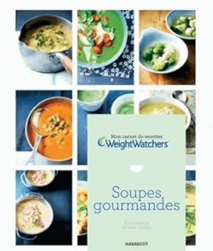 Mon carnet de recettes weightwatchers : Soupes gourmandes - Weight Watchers