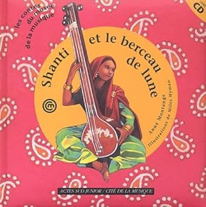 Image du vendeur pour Shanti et le Berceau de lune - Anne Montange mis en vente par Book Hmisphres