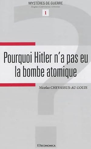 Bild des Verkufers fr Pourquoi Hitler n'a pas eu la bombe atomique - Nicolas Chevassus-Au-Louis zum Verkauf von Book Hmisphres