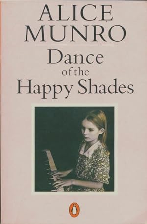 Seller image for Dance of the happy shades : And other stories - Alice Munro for sale by Book Hmisphres