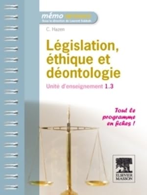 Image du vendeur pour L?gislation ?thique et d?ontologie : Unit? d'enseignement 1. 3 - Constance Hazen mis en vente par Book Hmisphres