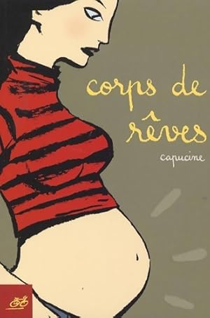 Corps de r?ves - Capucine