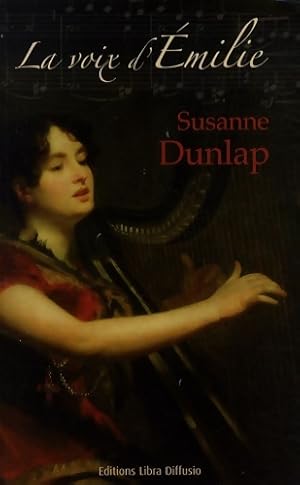 Immagine del venditore per La voix d'?milie - Susanne Dunlap venduto da Book Hmisphres