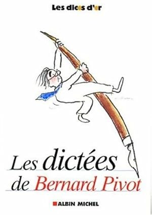 Les dict?es de Bernard Pivot - Micheline Sommant