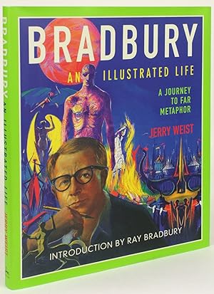 Seller image for BRADBURY: AN ILLUSTRATED LIFE, A JOURNEY TO A FAR METAPHOR for sale by John W. Knott, Jr, Bookseller, ABAA/ILAB