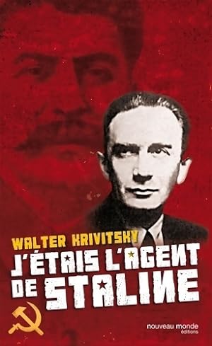 Seller image for J'?tais l'agent de Staline - Walter Krivitsky for sale by Book Hmisphres