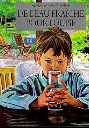 Image du vendeur pour De l'eau frache pour louise mis en vente par Ammareal