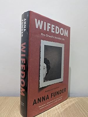 Wifedom: Mrs Orwell's Invisible Life (Signed First Edition)