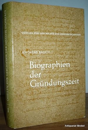 Quellen zur Geschichte der Diözese Eichstätt. Band I: Biographien der Gründungszeit. Texte, Übers...