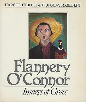Bild des Verkufers fr FLANNERY O' CONNOR: IMAGES OF GRACE zum Verkauf von Antic Hay Books