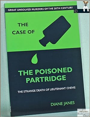 The Case of the Poisoned Partridge: The Strange Death of Lieutenant Chevis