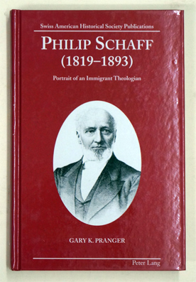 Bild des Verkufers fr Philip Schaff (1819-1893). Portrait of an Immigrant Theologian. zum Verkauf von antiquariat peter petrej - Bibliopolium AG