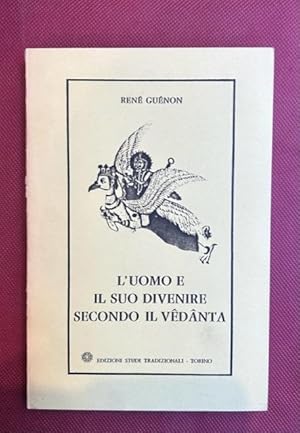 Immagine del venditore per L'uomo e il suo divenire secondo il Vedanta. Traduzione di Corrado Podd. venduto da LIBRERIA XODO