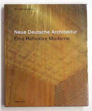 Bild des Verkufers fr Neue Deutsche Architektur. Eine Reflexive Moderne. zum Verkauf von antiquariat peter petrej - Bibliopolium AG