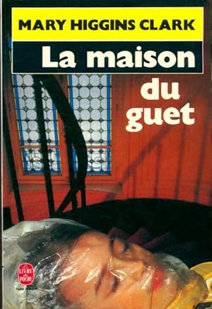 Seller image for La maison du guet - Mary Higgins Clark for sale by Book Hmisphres