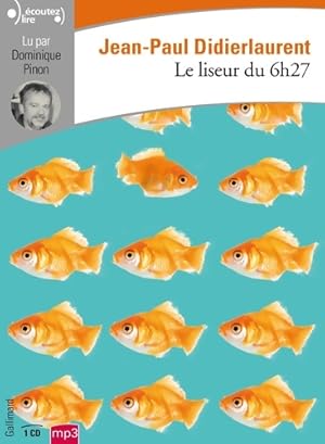 Le liseur du 6h27 - Jean-Paul Didierlaurent