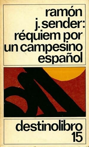 Imagen del vendedor de Requiem por un campesino espa?ol - Ramon J. Sender a la venta por Book Hmisphres