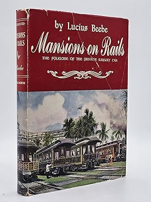 Seller image for Mansions on Rails; The Folklore of the Private Railway Car. for sale by Zephyr Books