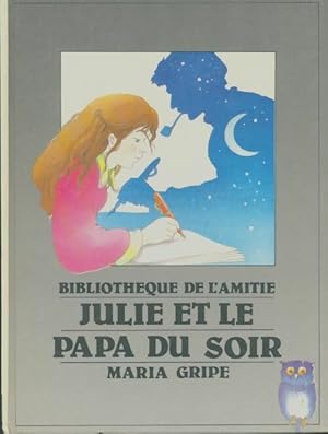 Seller image for Julie et son papa soir - Gripe Maria for sale by Book Hmisphres