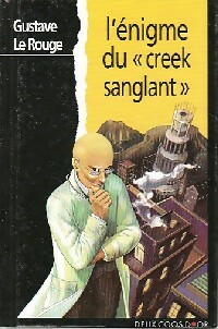 Imagen del vendedor de Le myst?rieux docteur Corn?lius Tome I : L'?nigme du creek sanglant - Gustave Le Rouge a la venta por Book Hmisphres