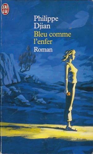 Image du vendeur pour Bleu comme l'enfer - Philippe Djian mis en vente par Book Hmisphres