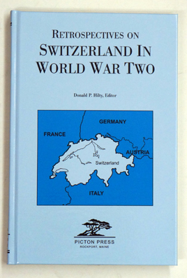 Bild des Verkufers fr Retrospectives on Switzerland in World War II. zum Verkauf von antiquariat peter petrej - Bibliopolium AG