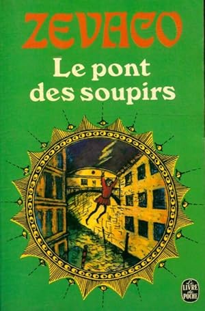 Seller image for Le pont des soupirs - Michel Z?vaco for sale by Book Hmisphres