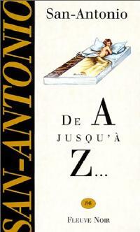 Image du vendeur pour De A jusqu'? Z - San-Antonio mis en vente par Book Hmisphres