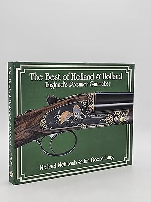 Bild des Verkufers fr The Best of Holland & Holland: England's Premier Gunmaker. zum Verkauf von Zephyr Books