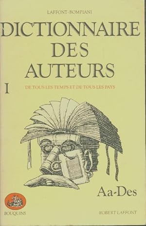 Dictionnaire des auteurs de tous les temps et de tous les pays Tome I : Aa-Des - Collectif