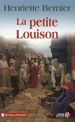 Image du vendeur pour La petite Louison - Henriette Bernier mis en vente par Book Hmisphres