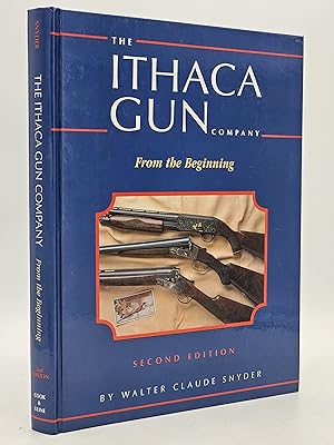 The Ithaca Gun Company: From the Beginning.