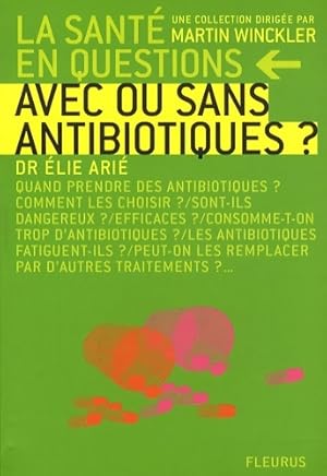 AVEC OU SANS ANTIBIOTIQUES - Elie Ari?