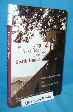 Seller image for Living Next Door to the Death House for sale by Alhambra Books
