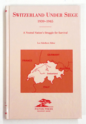 Seller image for Switzerland under Siege 1939?1945. A neutral Nations?s struggle fro survival. for sale by antiquariat peter petrej - Bibliopolium AG