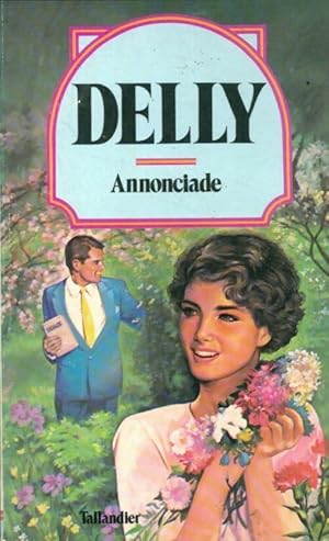 Seller image for Annonciade - Delly for sale by Book Hmisphres