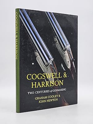 Cogswell & Harrison : Two Centuries of Gunmaking.