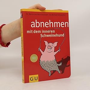 Seller image for Abnehmen mit dem inneren Schweinehund for sale by Bookbot