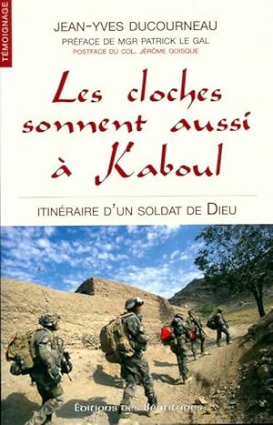 Seller image for Les cloches sonnent aussi ? Kaboul - Jean-Yves Ducourneau for sale by Book Hmisphres