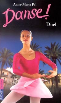 Image du vendeur pour Danse ! Tome XXIII : Duel - Anne-Marie Pol mis en vente par Book Hmisphres