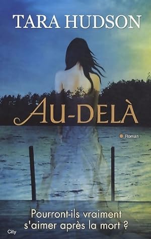 Seller image for Au-del? - Tara Hudson for sale by Book Hmisphres