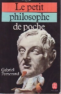 Le petit philosophe de poche - Gabriel Pomerand