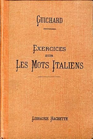 Exercices sur les mots italiens - L. Guichard