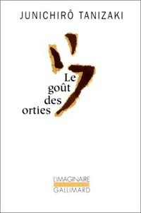 Imagen del vendedor de Le go?t des orties - Junichir? Tanizaki a la venta por Book Hmisphres