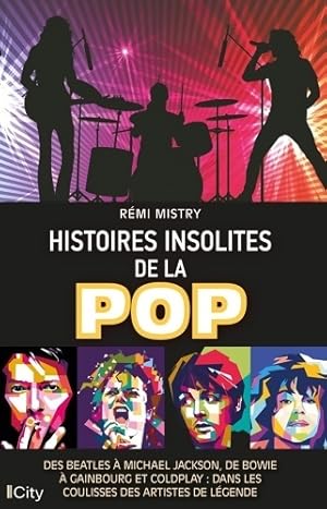 Seller image for Histoires insolites de la pop - R?mi Mistry for sale by Book Hmisphres