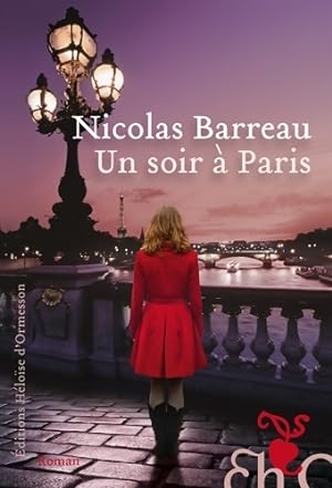 Un soir ? Paris - Nicolas Barreau