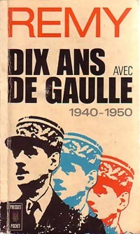 Dix ans avec De Gaulle - R?my