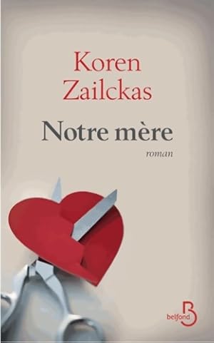 Bild des Verkufers fr Notre m?re - Koren Zailckas zum Verkauf von Book Hmisphres