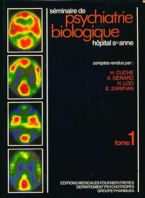 S?minaire de psychiatrie biologique Tome I - Collectif